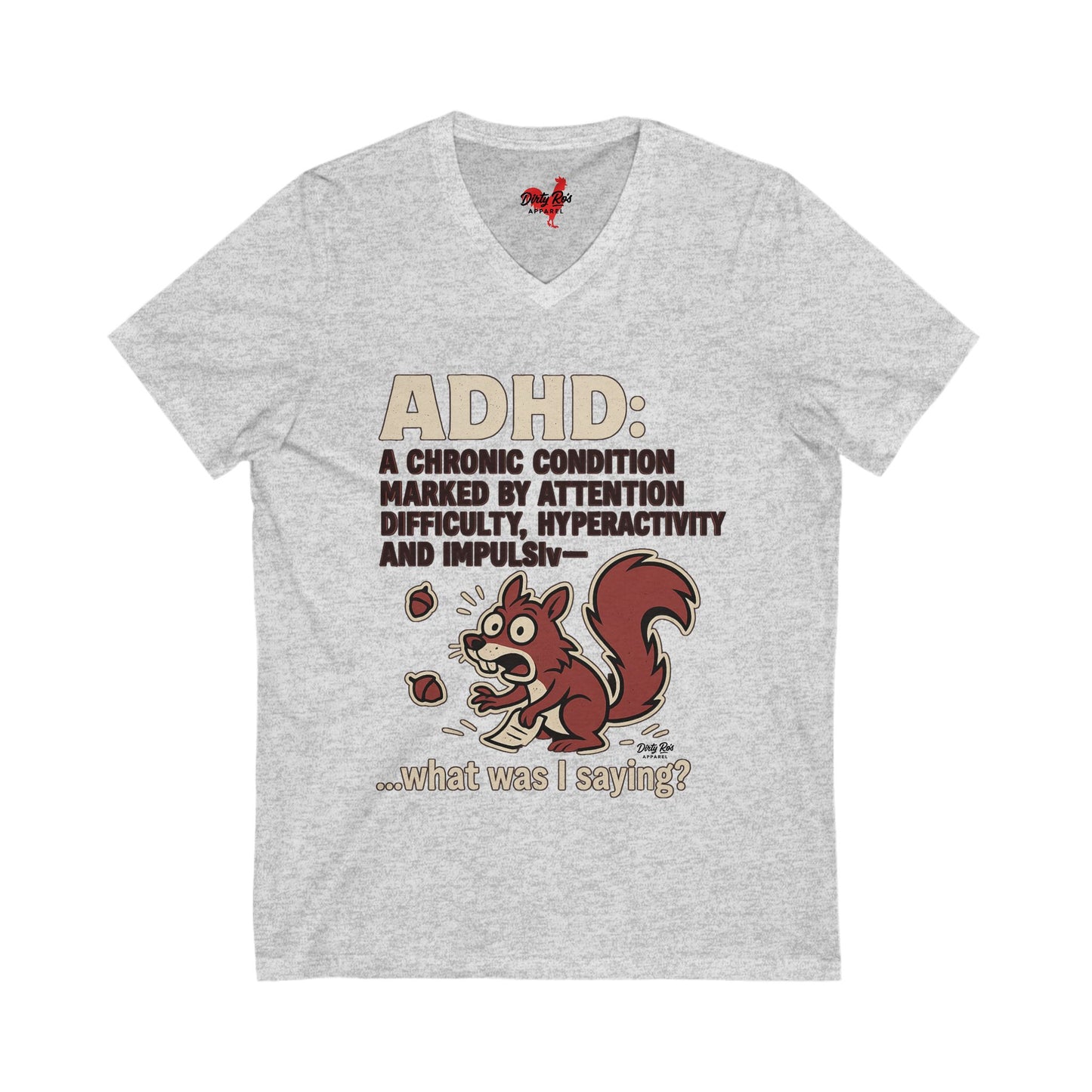 ADHD Squirrel Moment | V-Neck Tee
