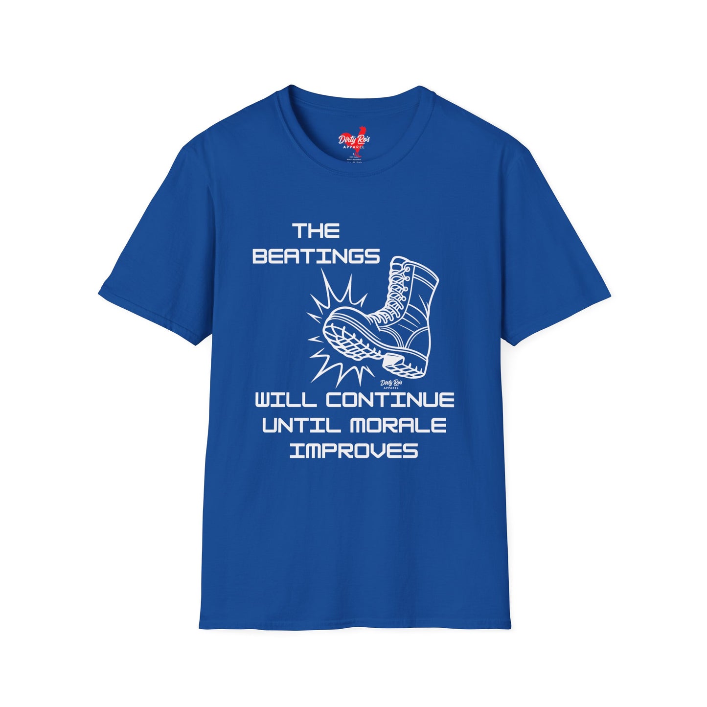 Beatings Will Continue Until Morale Improves | Soft AF Tee