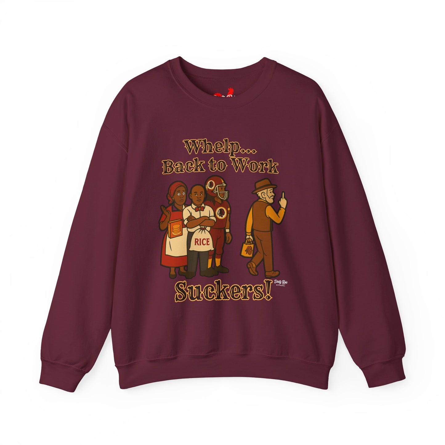 Whelp… Back to Work, Suckers! | Crewneck Sweatshirt