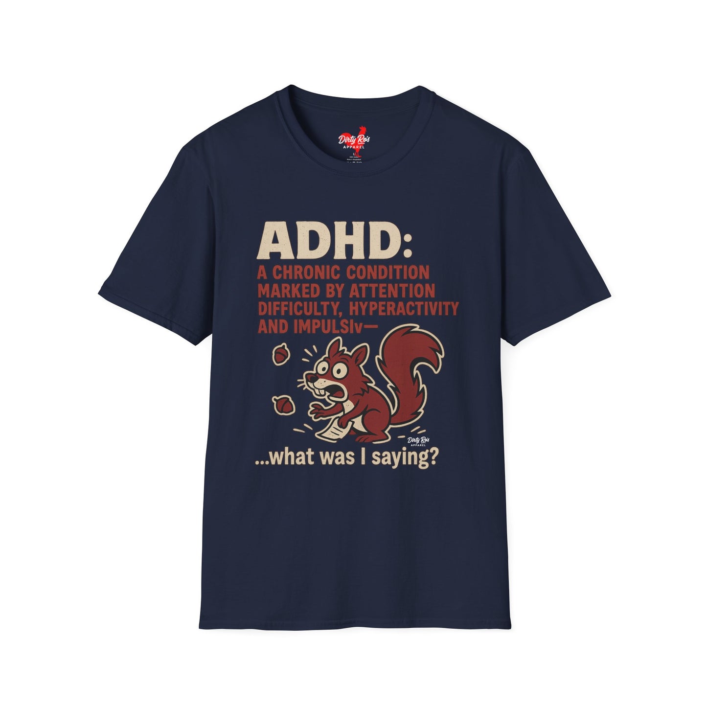 ADHD Squirrel Moment | Soft AF Tee